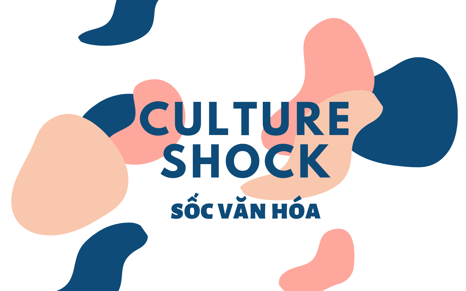 4 Giai đoạn sốc văn hóa và làm thế nào để vượt qua